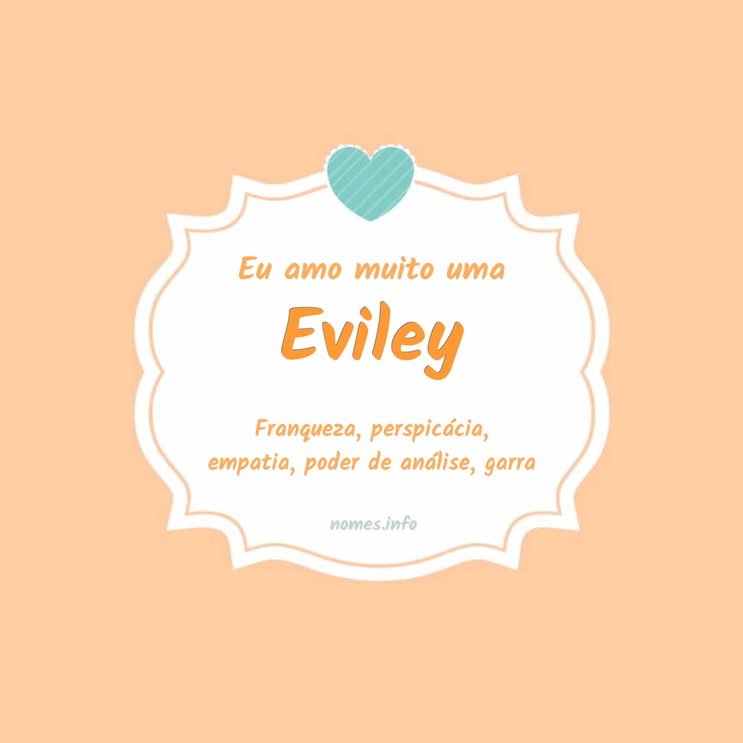 Eu amo muito Eviley