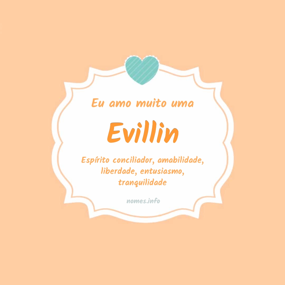 Eu amo muito Evillin