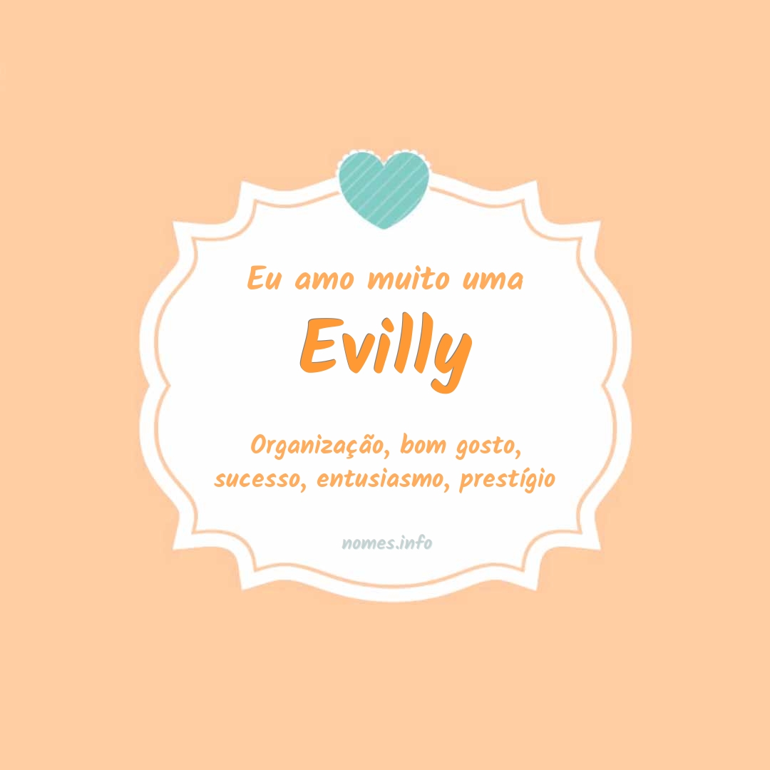 Eu amo muito Evilly