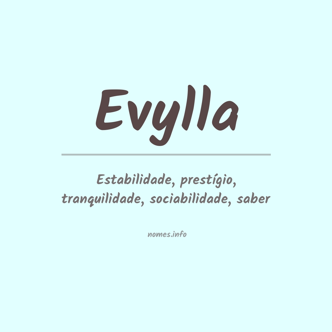 Significado do nome Evylla Significado do nome Evylla