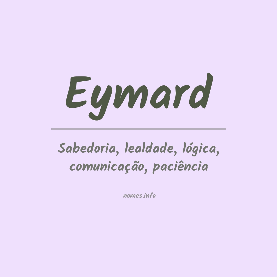 Significado do nome Eymard