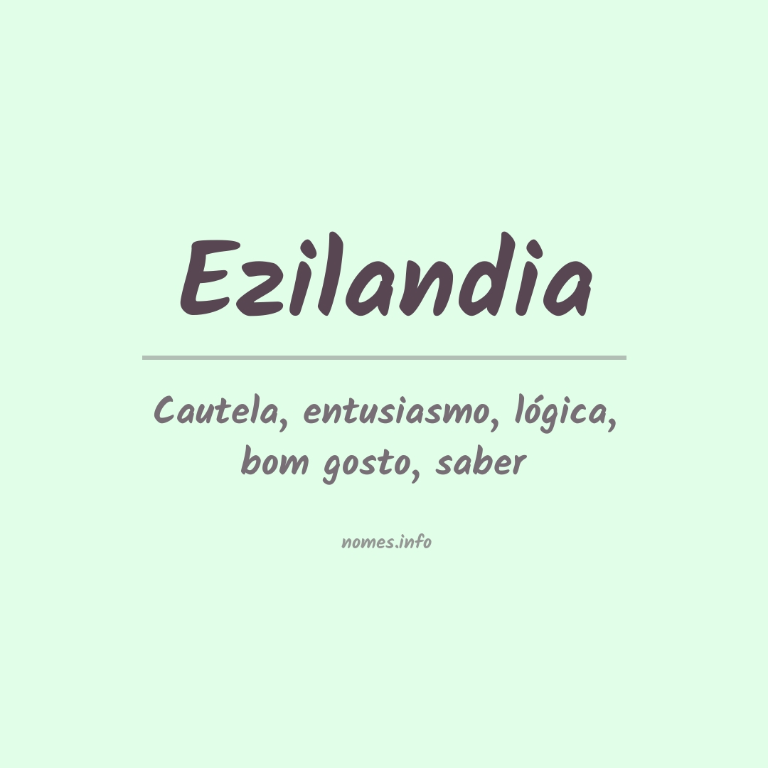 Significado do nome Ezilandia