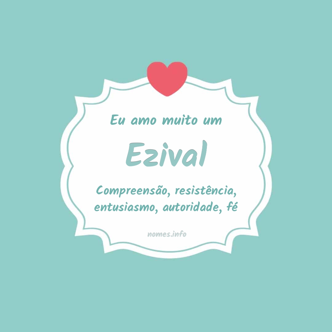 Eu amo muito Ezival