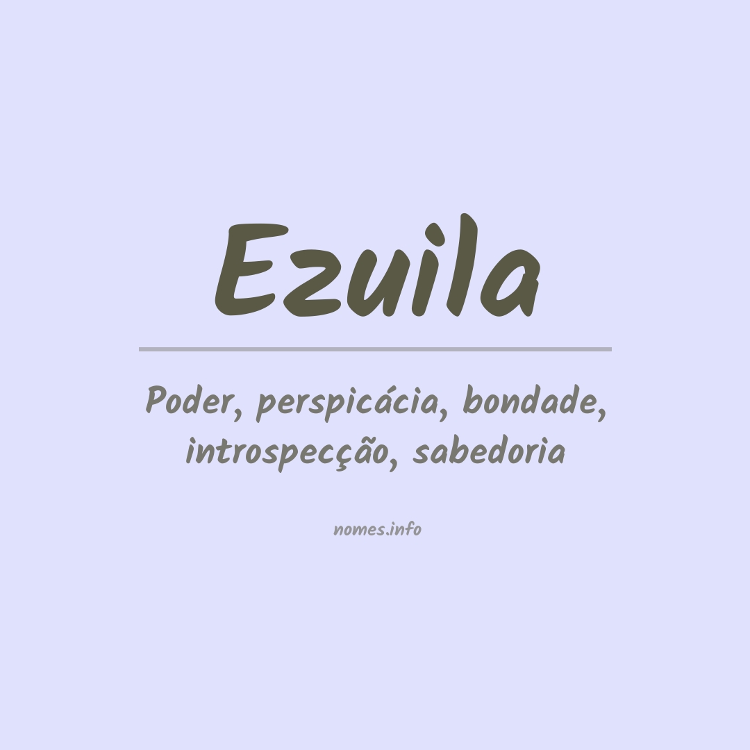 Significado do nome Ezuila