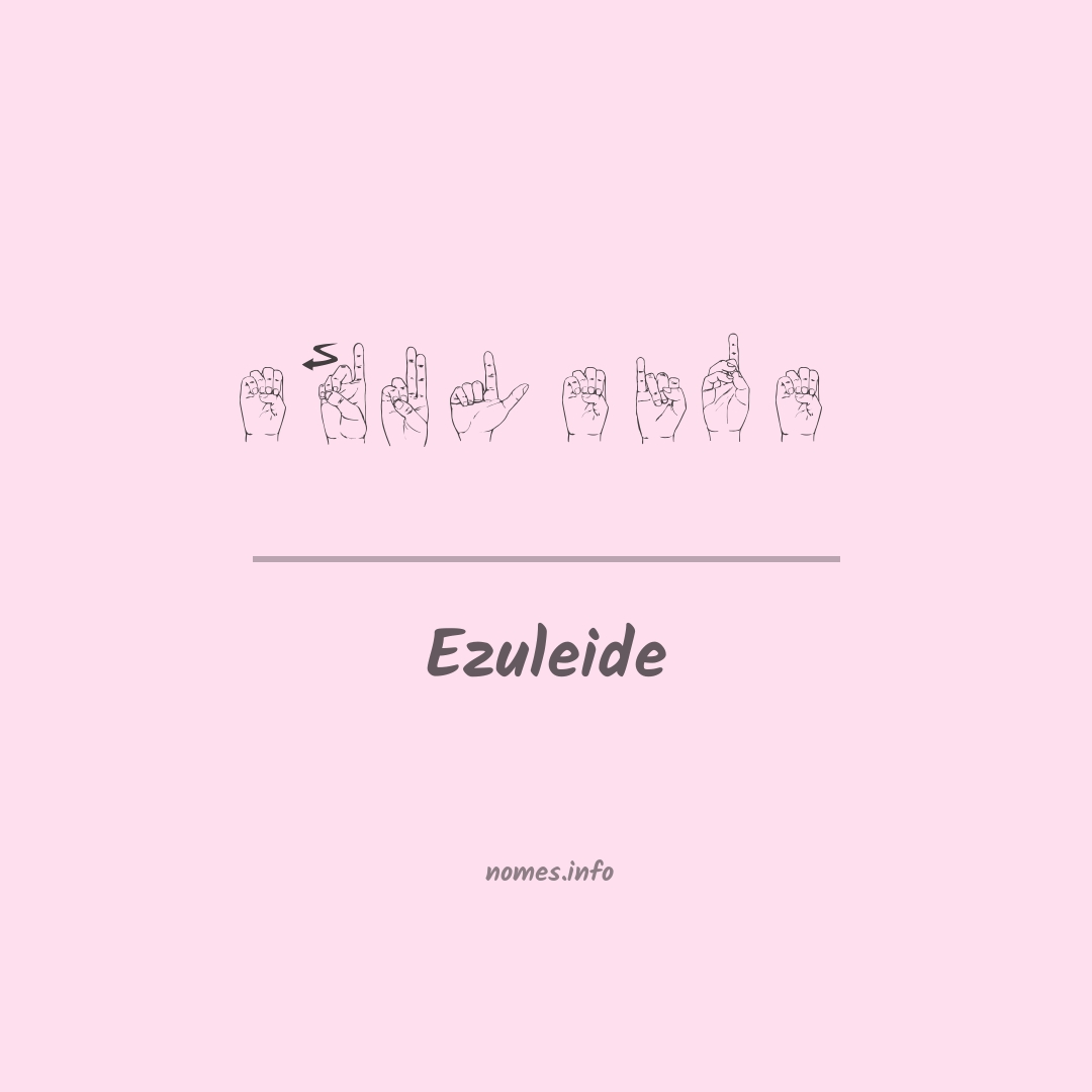 Ezuleide em Libras