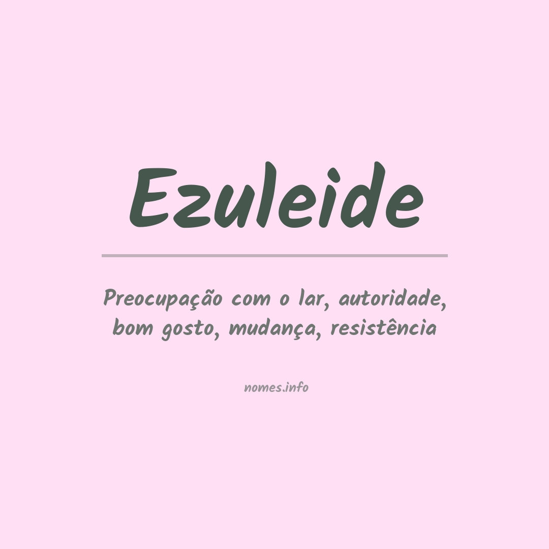 Significado do nome Ezuleide