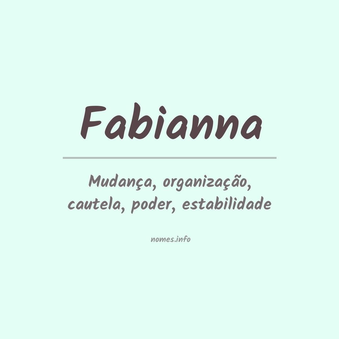 Significado do nome Fabianna