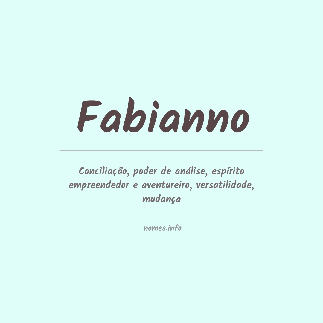 Significado do nome Fabianno