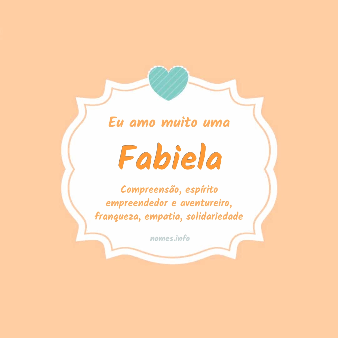 Eu amo muito Fabiela