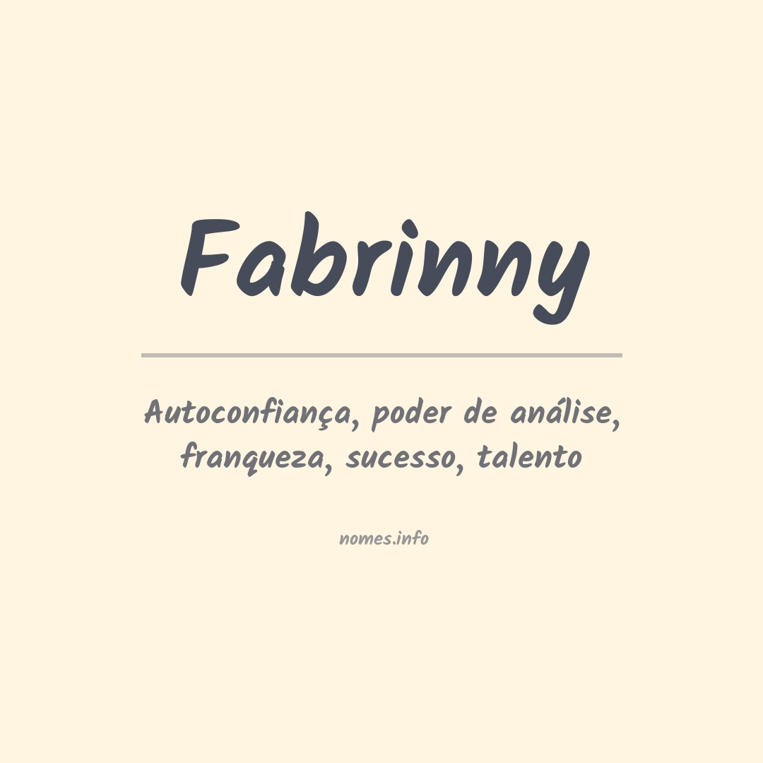 Significado do nome Fabrinny