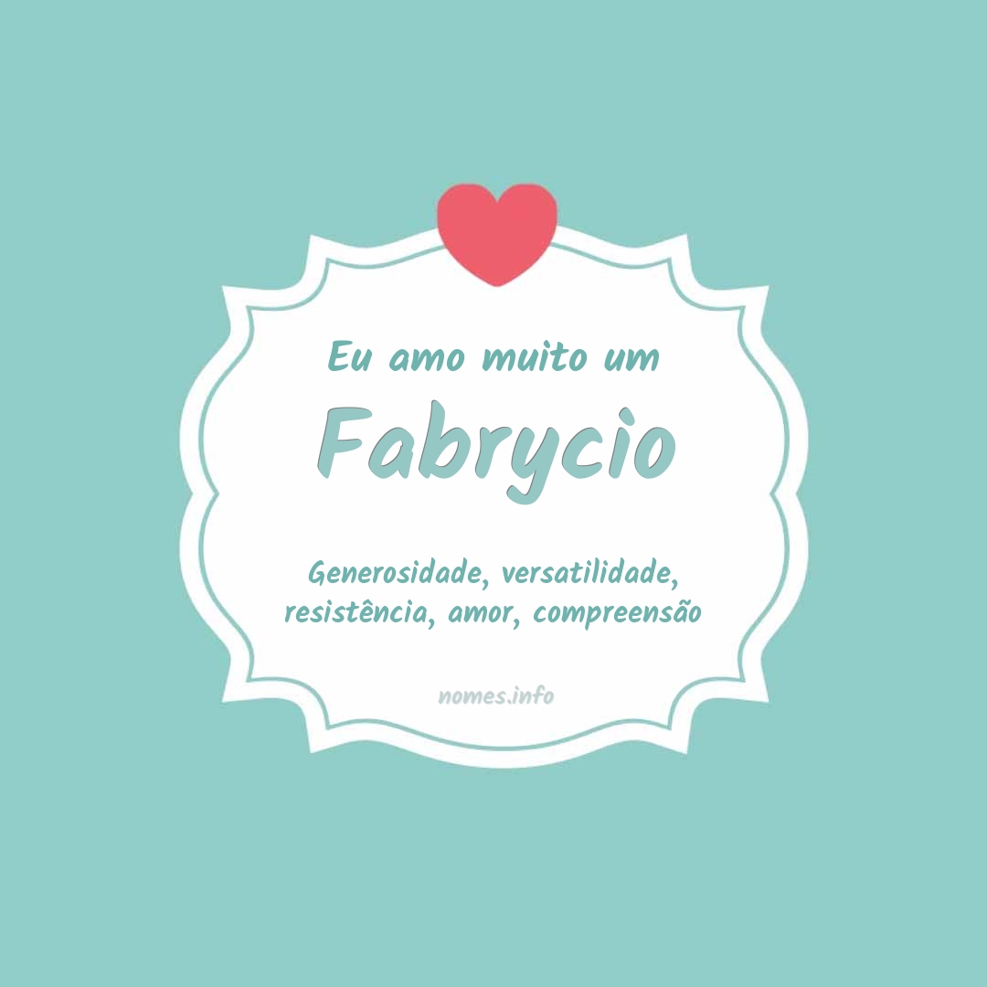 Eu amo muito Fabrycio