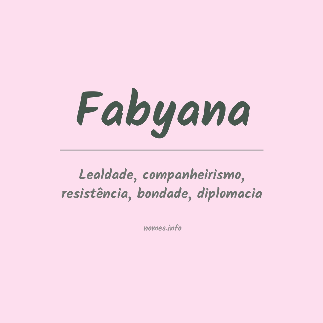 Significado do nome Fabyana