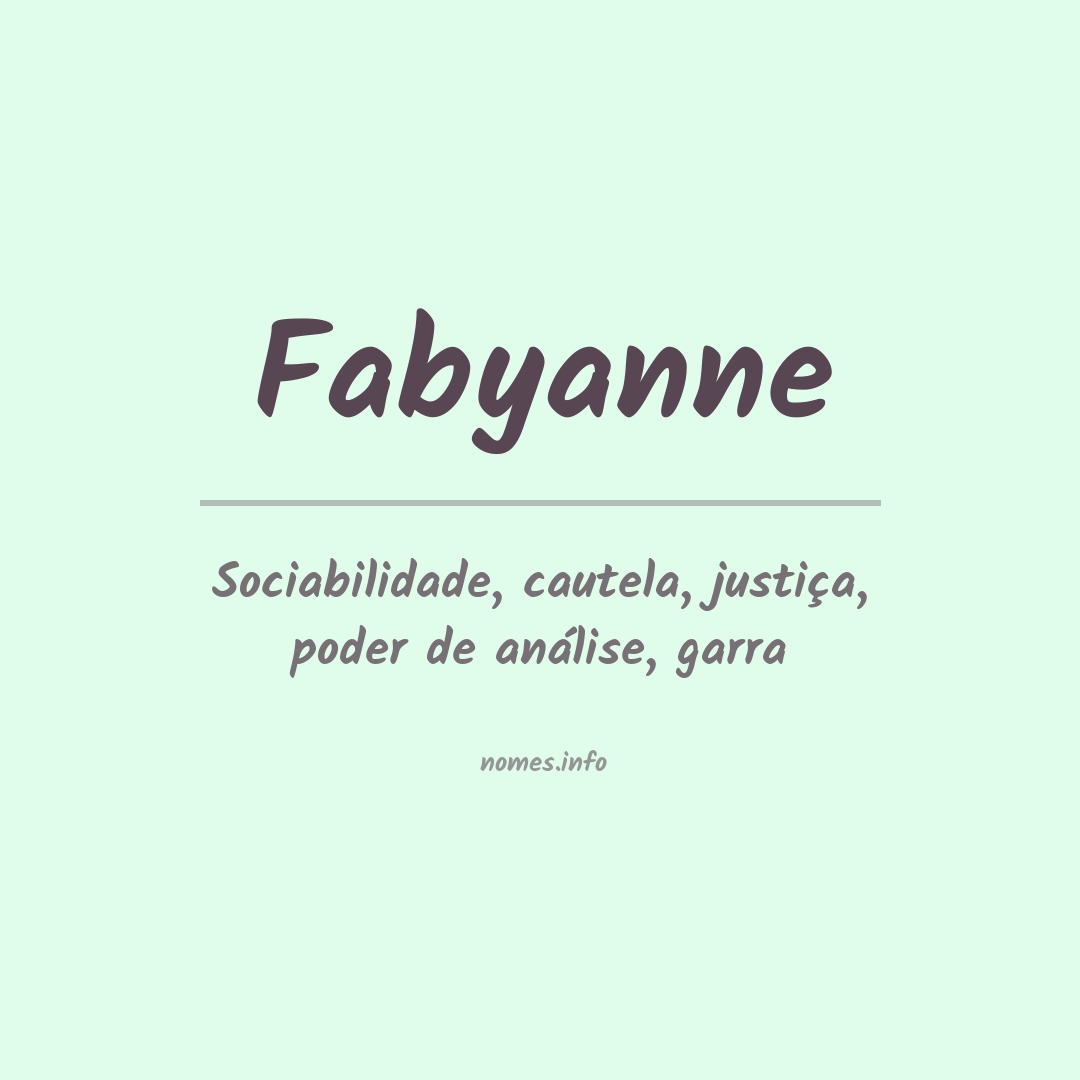 Significado do nome Fabyanne