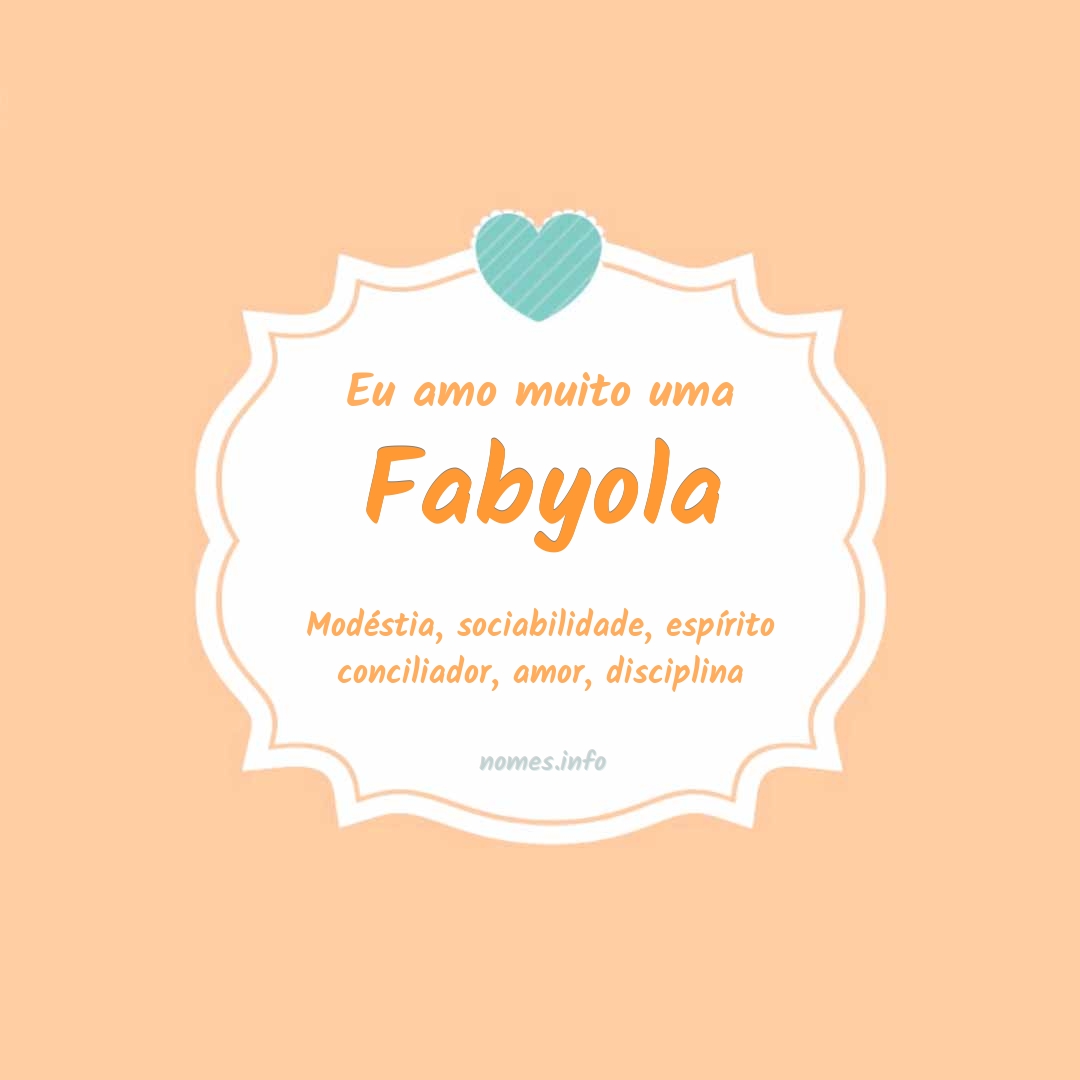 Eu amo muito Fabyola