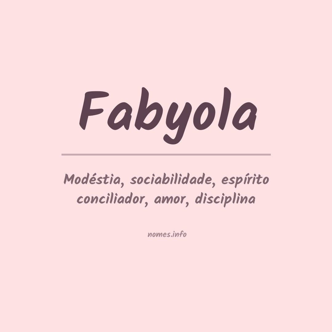 Significado do nome Fabyola