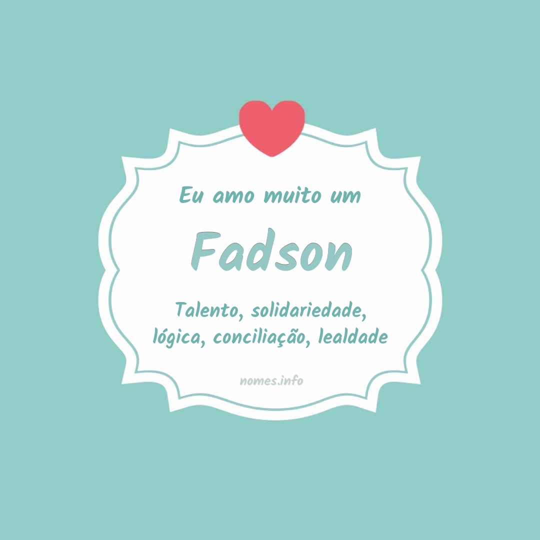 Eu amo muito Fadson