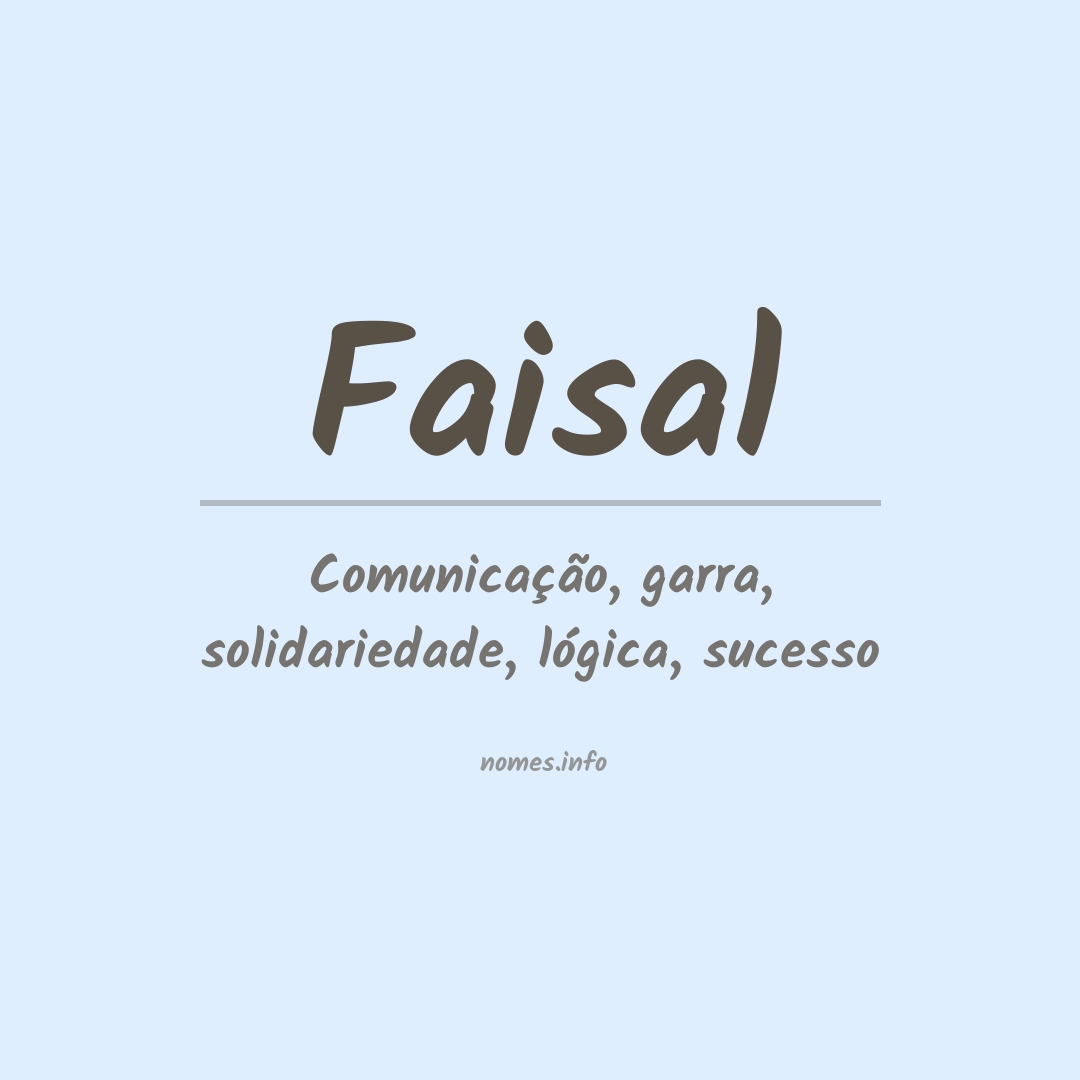 Significado do nome Faisal
