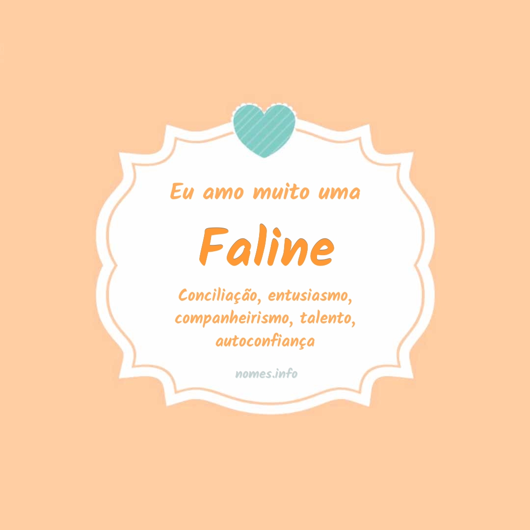 Eu amo muito Faline