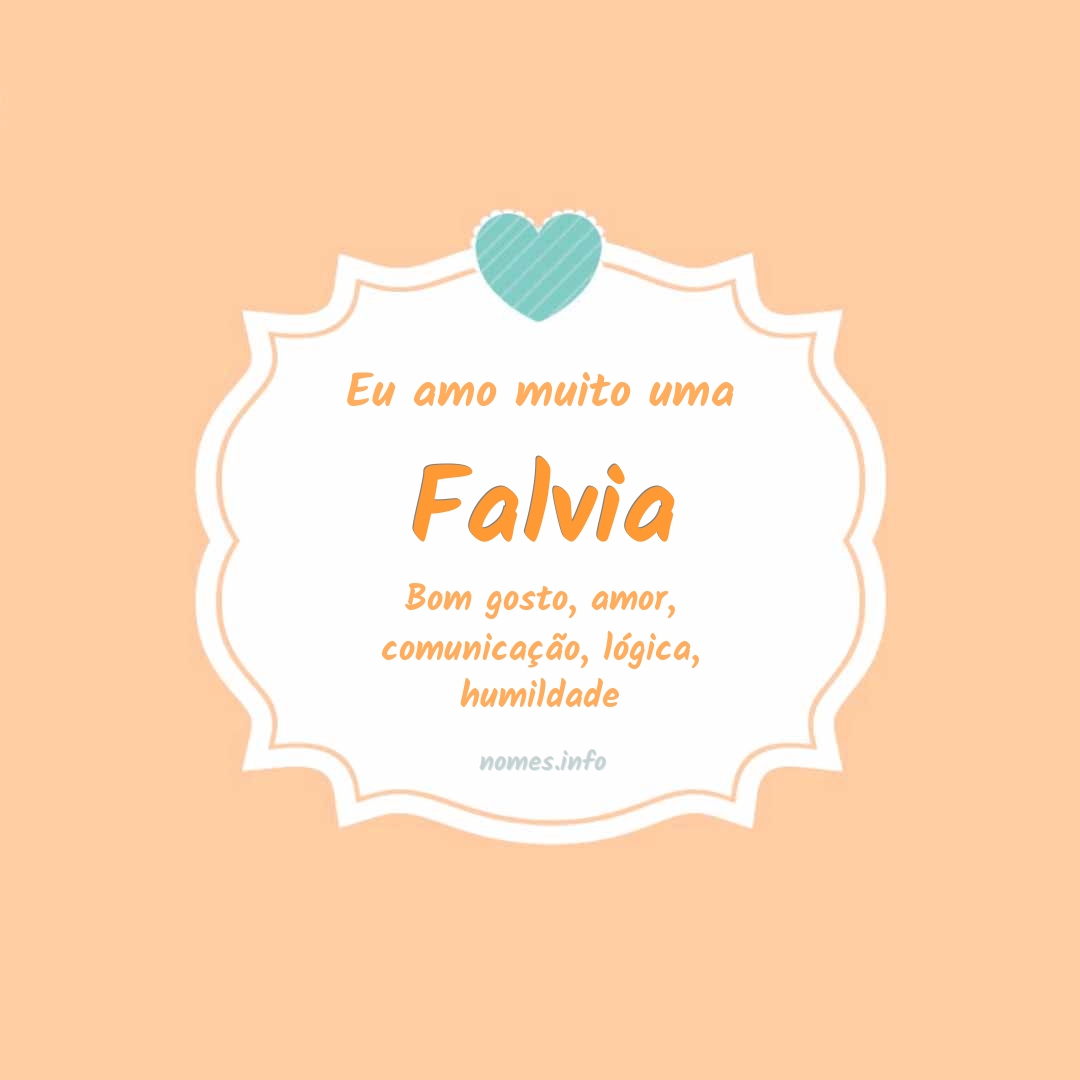 Eu amo muito Falvia