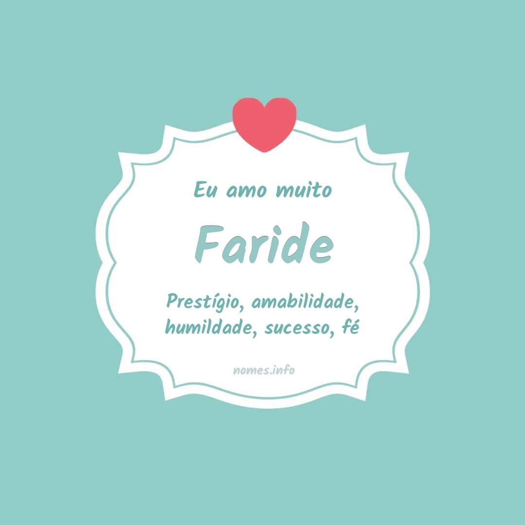 Eu amo muito Faride