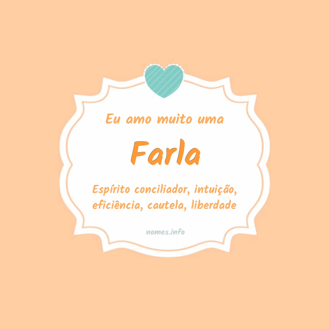 Eu amo muito Farla