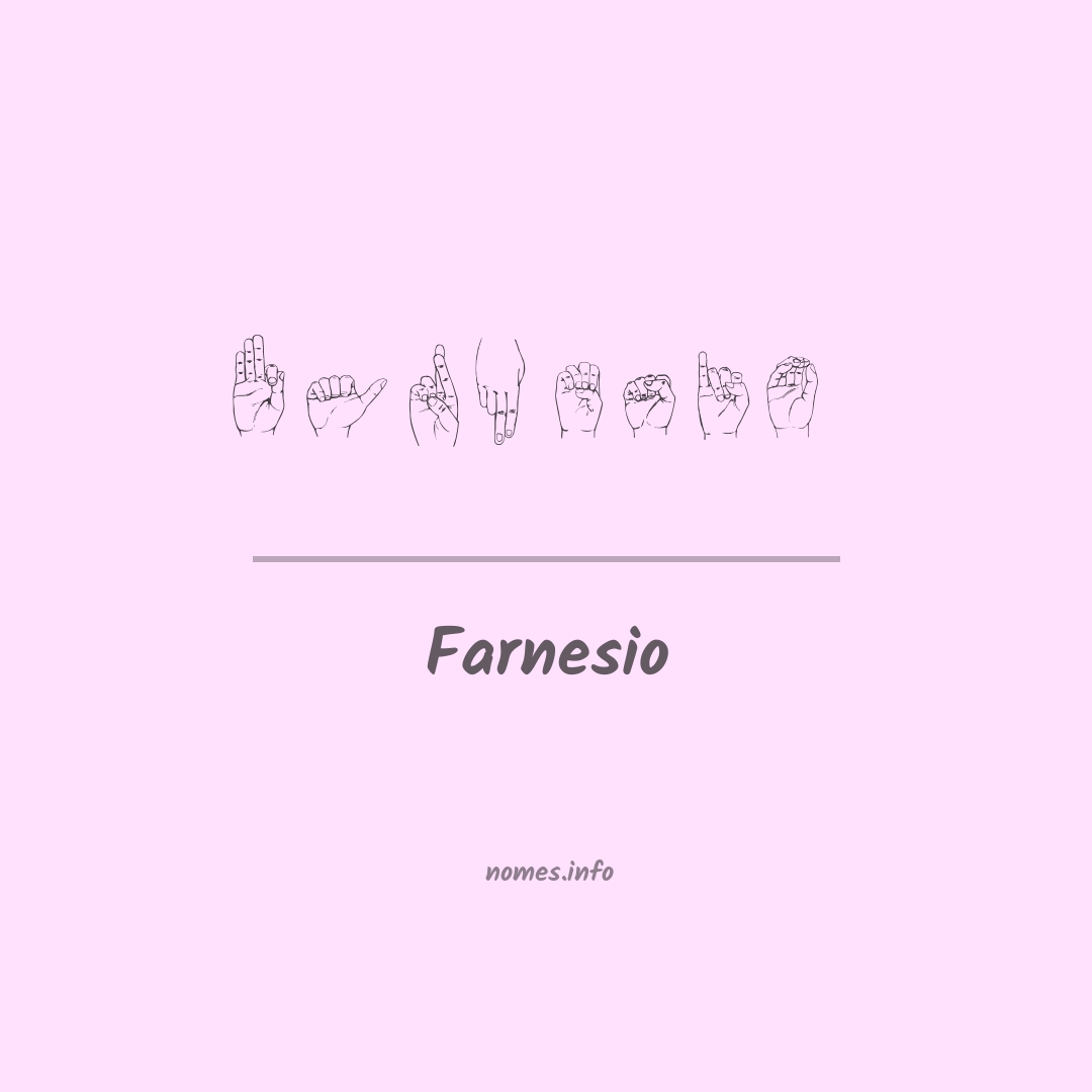 Farnesio em Libras