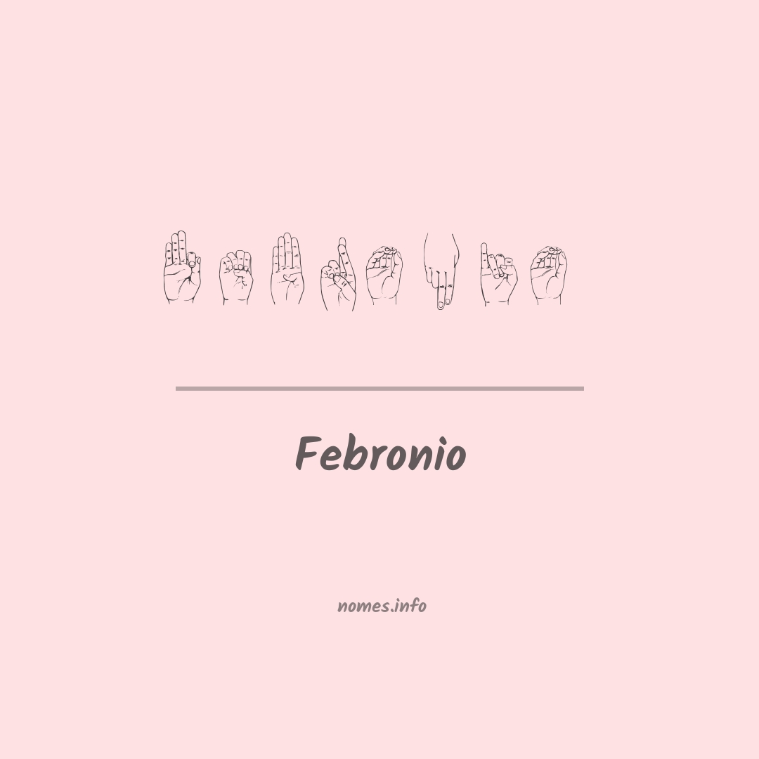 Febronio em Libras