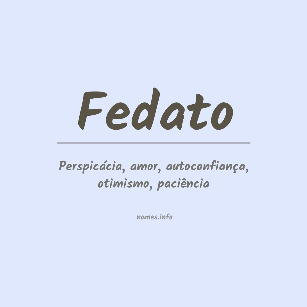 Significado do nome Fedato