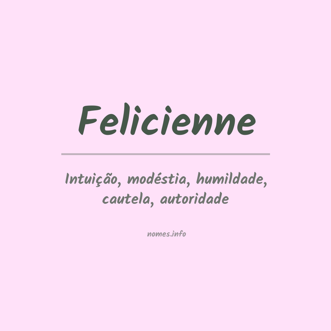 Significado do nome Felicienne