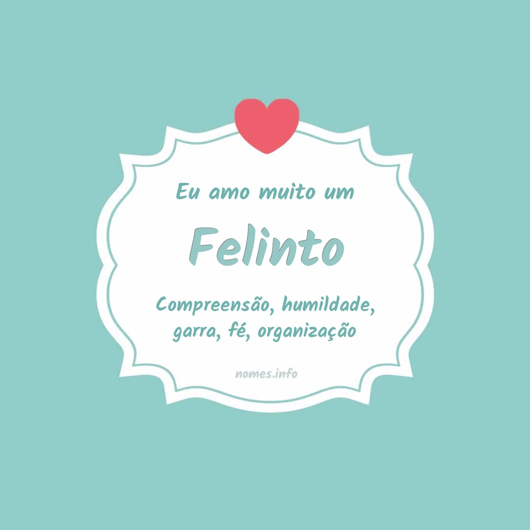 Eu amo muito Felinto