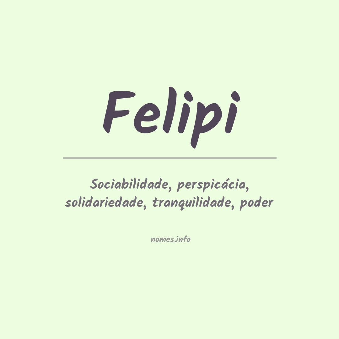 Significado do nome Felipi