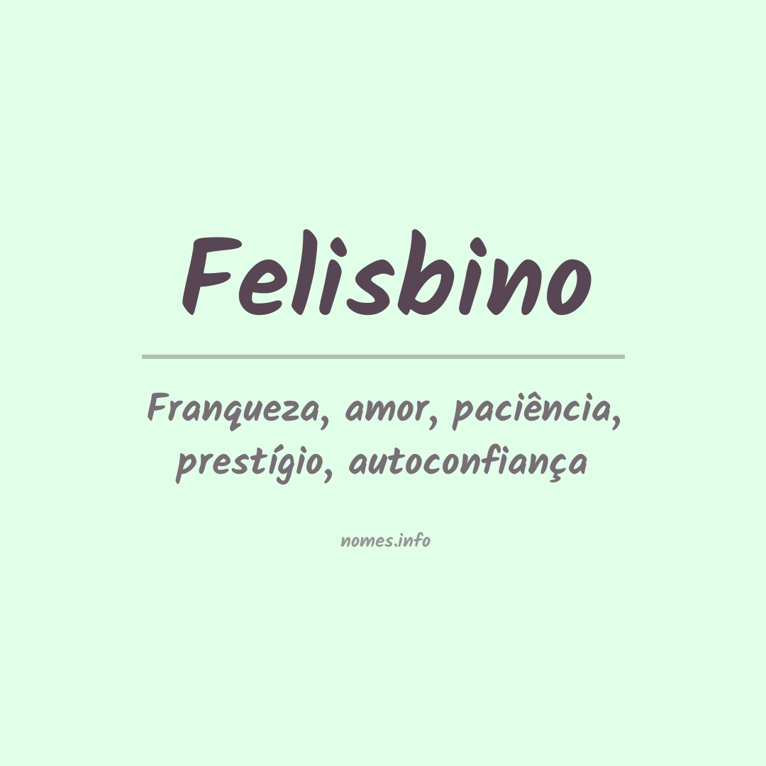 Significado do nome Felisbino