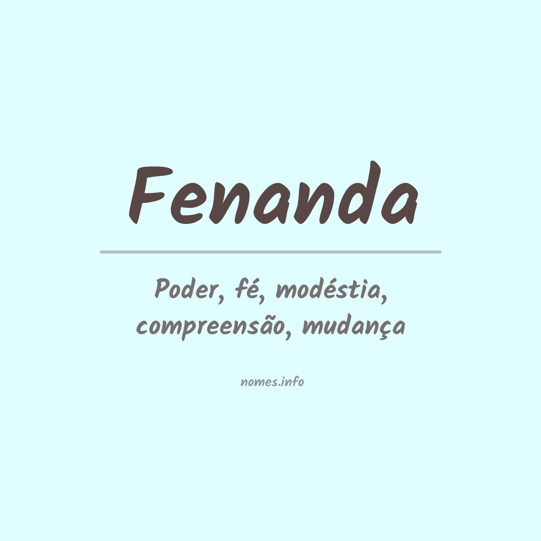 Significado do nome Fenanda