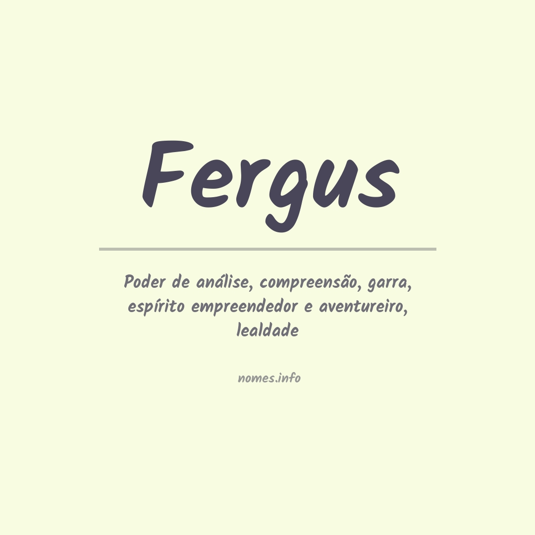 Significado do nome Fergus