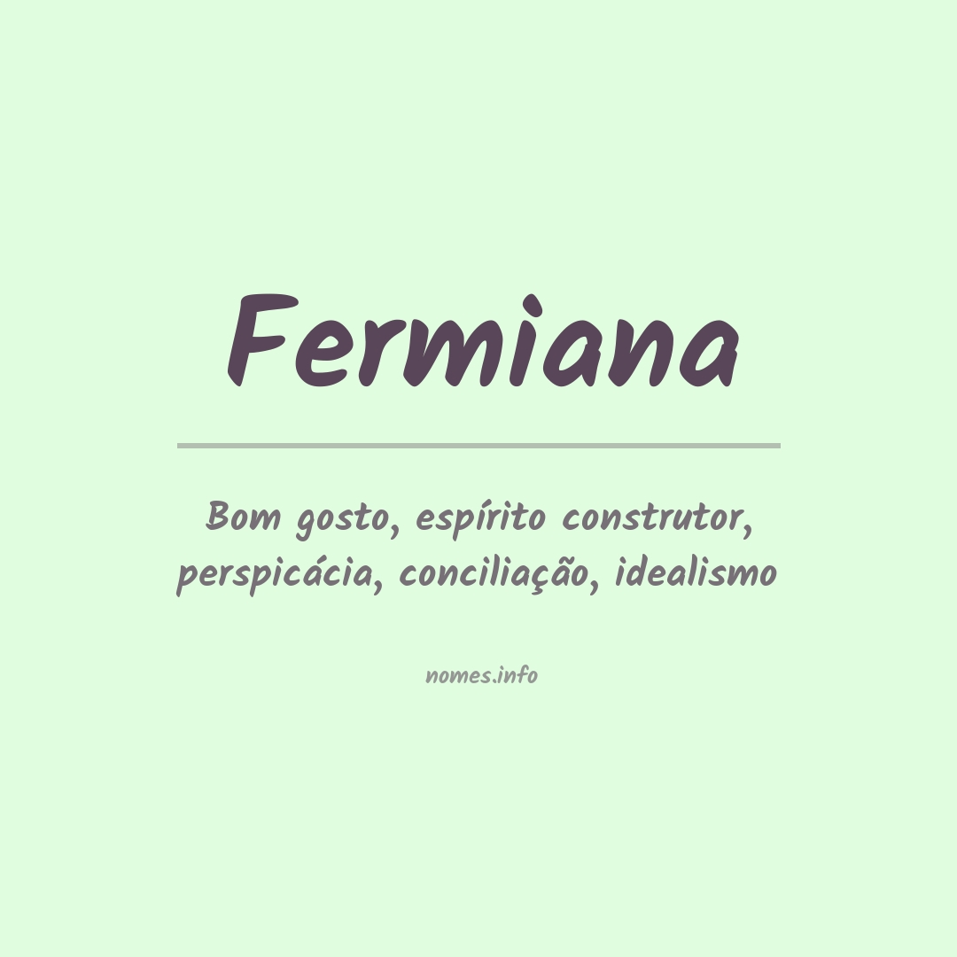 Significado do nome Fermiana