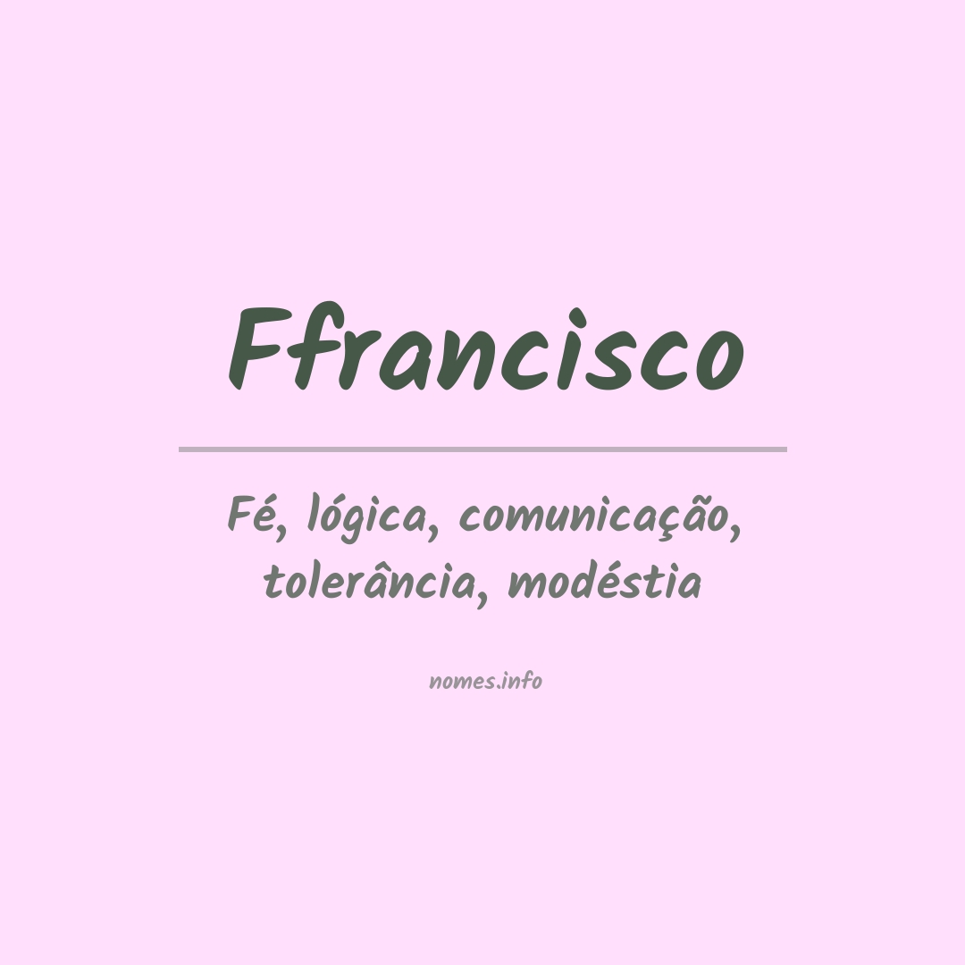 Significado do nome Ffrancisco