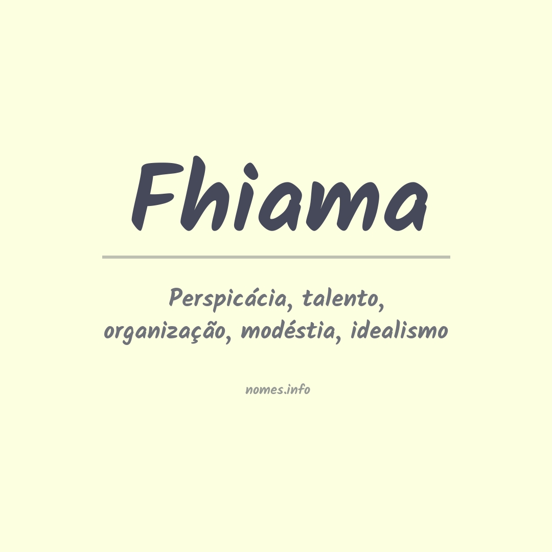 Significado do nome Fhiama