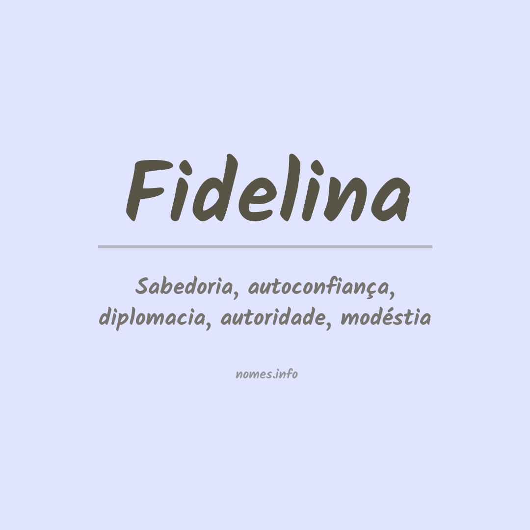 Significado do nome Fidelina