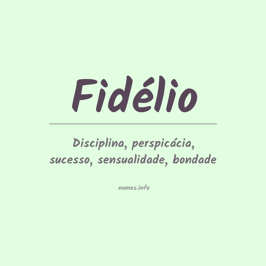 Significado do nome Fidélio