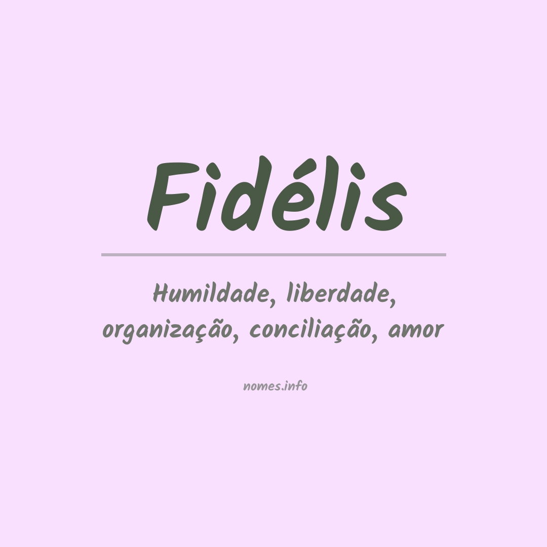 Significado do nome Fidélis