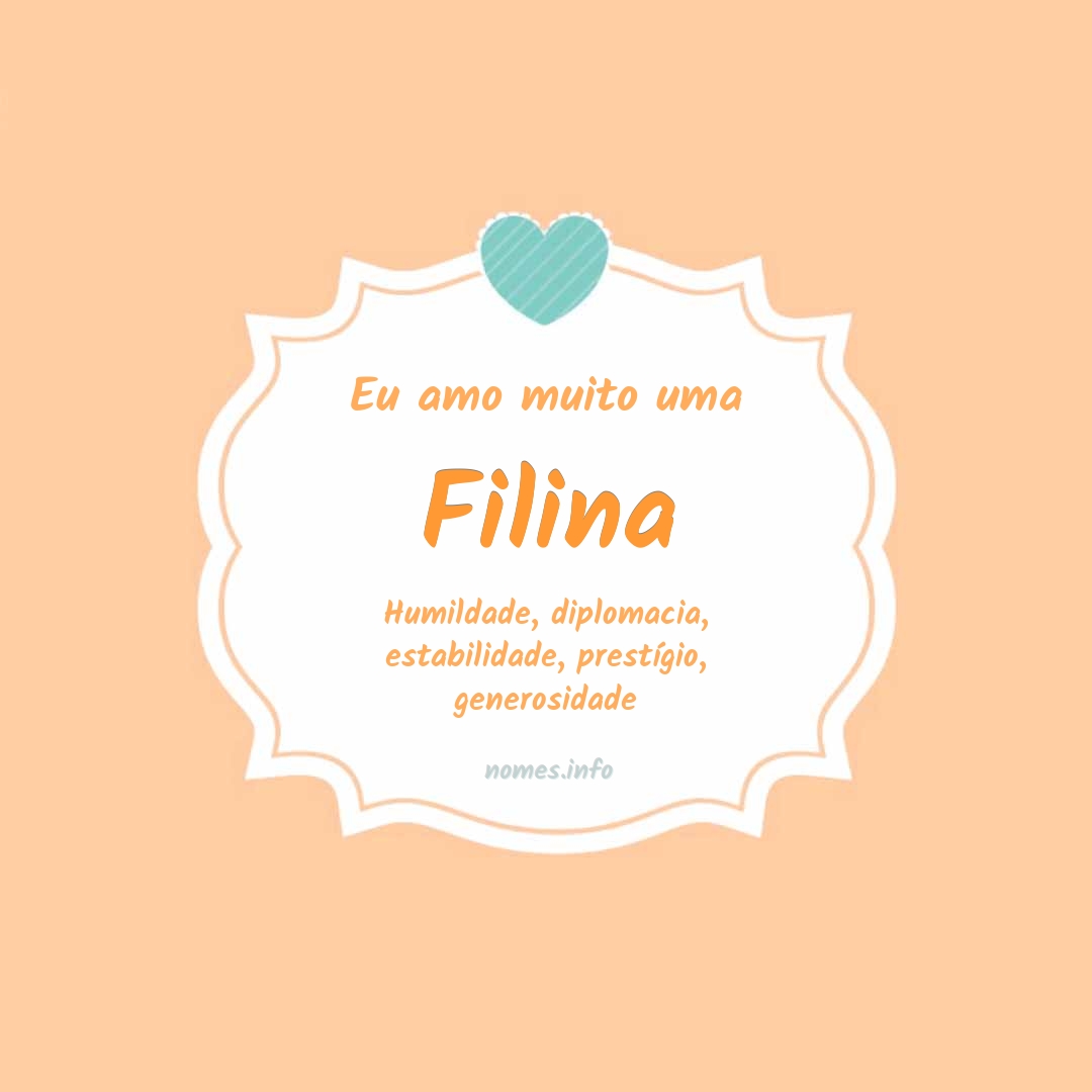 Eu amo muito Filina