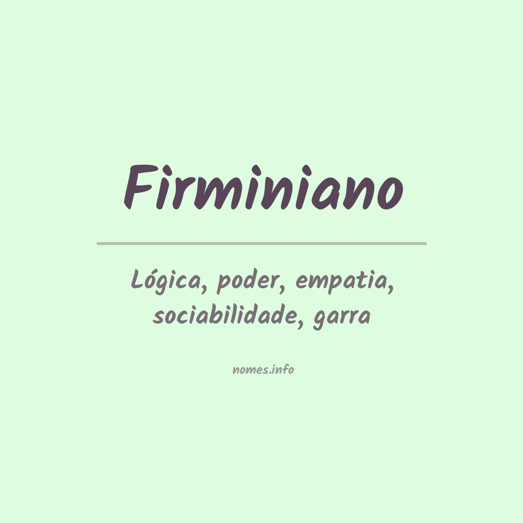 Significado do nome Firminiano