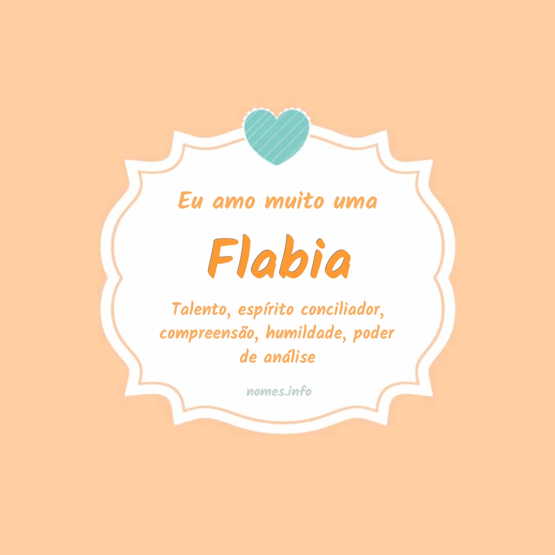 Eu amo muito Flabia