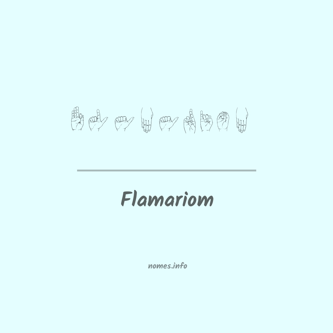 Flamariom em Libras