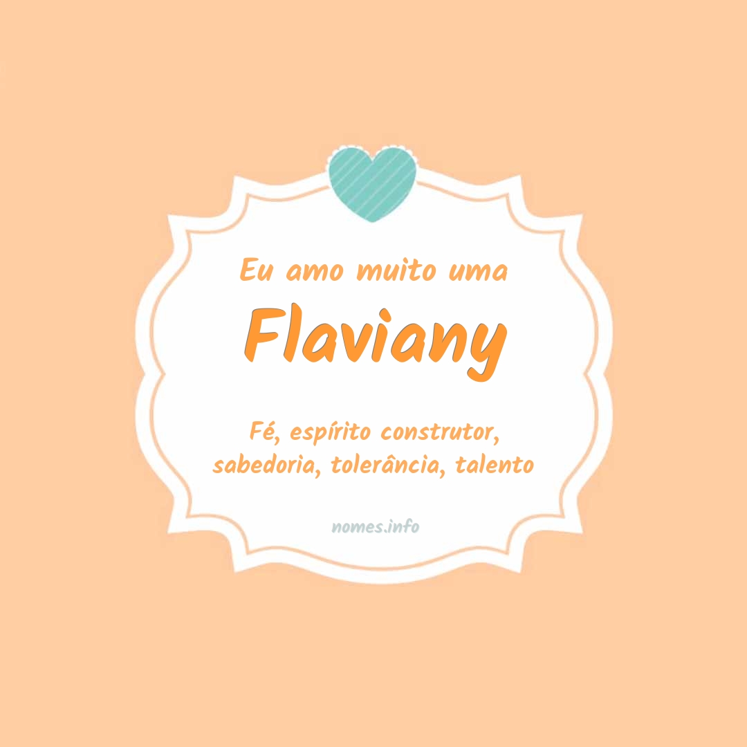 Eu amo muito Flaviany Eu amo muito Flaviany