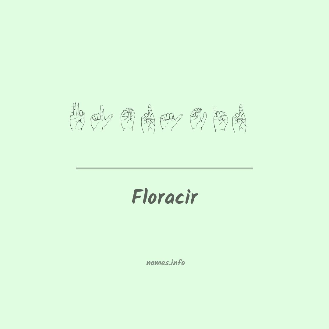 Floracir em Libras