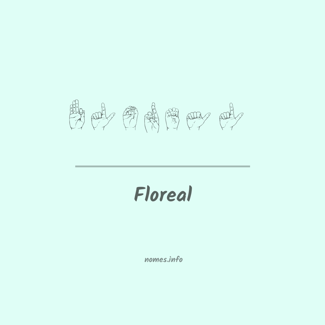 Floreal em Libras