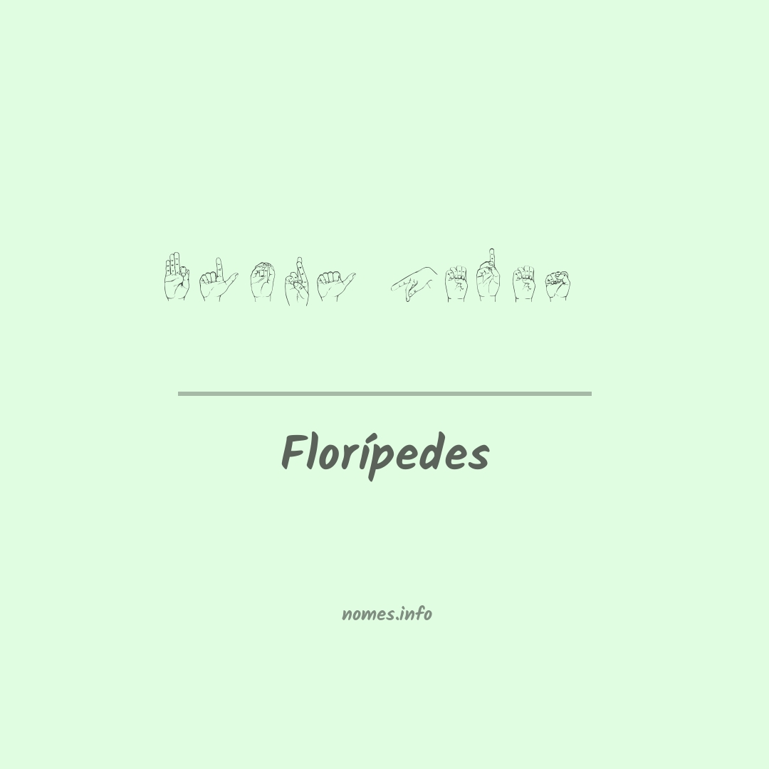 Florípedes em Libras