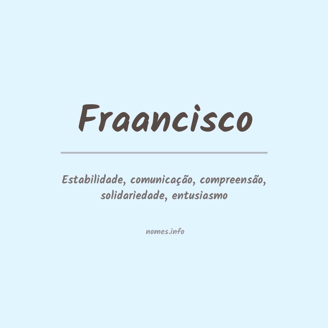 Significado do nome Fraancisco