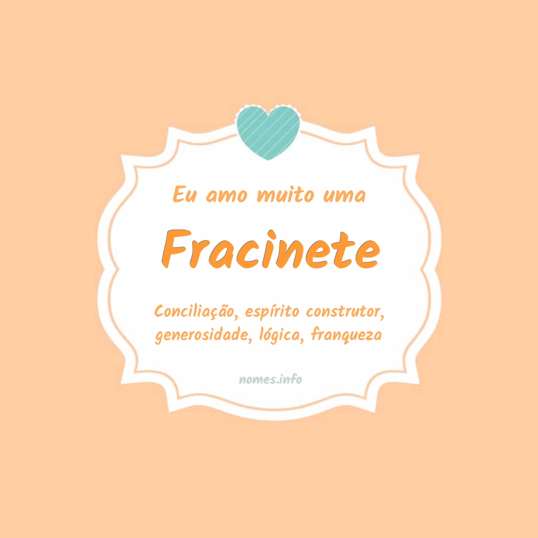 Eu amo muito Fracinete